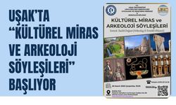 Uşak’ta “Kültürel Miras ve Arkeoloji Söyleşileri” Başlıyor