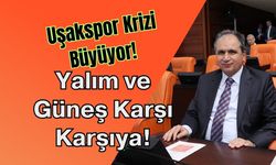 Uşakspor Krizi Büyüyor! Yalım ve Güneş Karşı Karşıya!