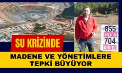 Su Krizinde Madene ve Yönetimlere Tepki Büyüyor