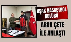 Uşak Basketbol Kulübü Arda Çete ile Anlaştı
