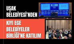Uşak Belediyesi’nden Kıyı Ege Belediyeler Birliği’ne Katılım