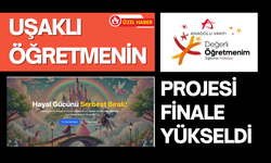 Uşaklı Öğretmenin Projesi Finale Yükseldi