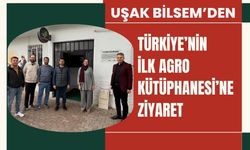 Uşak BİLSEM’den Türkiye’nin İlk Agro Kütüphanesi’ne Ziyaret