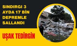 Sındırgı 3 Ayda 17 Bin Depremle Sallandı, Uşak Tedirgin
