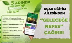 Uşak Eğitim Ailesinden “Geleceğe Nefes” Çağrısı