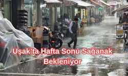 Uşak’ta Hafta Sonu Sağanak Bekleniyor