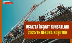 Uşak’ta İnşaat Ruhsatları 2025’te Rekora Koşuyor