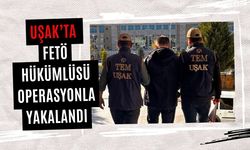Uşak’ta FETÖ hükümlüsü operasyonla yakalandı