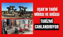 Uşak’ın Tarihi Mirası ve Doğası Turizmi Canlandırıyor