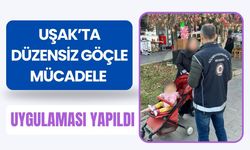 Uşak’ta Düzensiz Göçle Mücadele Uygulaması Yapıldı