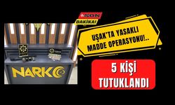 Uşak’ta Yasaklı Madde Operasyonu 5 Şüpheli Tutuklandı