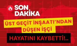 Üst Geçit İnşaatından Düşen İşçi Hayatını Kaybetti