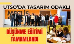 UTSO’da Tasarım Odaklı Düşünme Eğitimi Tamamlandı