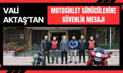 Vali Aktaş’tan Motosiklet Sürücülerine Güvenlik Mesajı