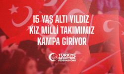 15 Yaş Altı Yıldız Kız Milli Takımı İstanbul Kampına Giriyor