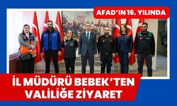 AFAD’ın 16. Yılında İl Müdürü Bebek’ten Valiliğe Ziyaret