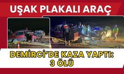 Uşak Plakalı Araç Demirci’de Kaza Yaptı: 3 Ölü
