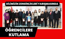Dilimizin Zenginlikleri Yarışmasında Öğrencilere Kutlama