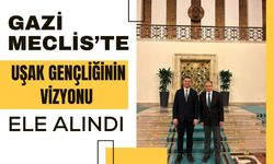 Gazi Meclis’te Uşak Gençliğinin Vizyonu Ele Alındı