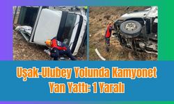 Uşak–Ulubey Yolunda Kamyonet Yan Yattı: 1 Yaralı