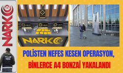 Polisten Nefes Kesen Operasyon, Binlerce A4 Bonzai Yakalandı