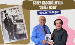 SİMAVLI SANAYİCİ ŞEREF KAZCIOĞLU’NUN ‘ŞEREF USTA’ İSİMLİ KİTABI ÇIKTI