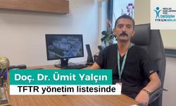 Uşaklı Doç. Dr. Ümit Yalçın TFTR yönetim listesinde