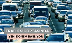Trafik Sigortasında Yeni Dönem Başlıyor