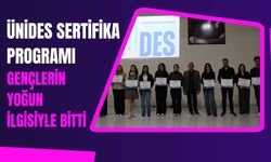ÜNİDES Sertifika Programı Gençlerin Yoğun İlgisiyle Bitti