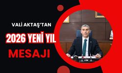 Vali Dr. Naci Aktaş’tan 2026 Yeni Yıl Mesajı