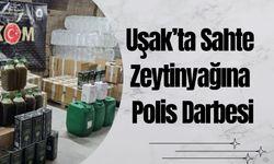 Uşak’ta Sahte Zeytinyağına Polis Darbesi