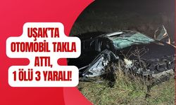 Uşak’ta Otomobil Takla Attı, 1 Ölü, 3 Yaralı