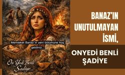 Banaz’ın Unutulmayan İsmi, Onyedi Benli Şadiye