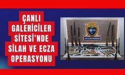 Çanlı Galericiler Sitesi’nde Silah ve Ecza Operasyonu
