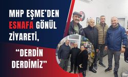 MHP Eşme’den Esnafa Gönül Ziyareti, “Derdin Derdimiz”