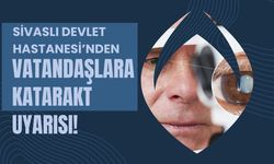 Sivaslı Devlet Hastanesi’nden Vatandaşlara Katarakt Uyarısı!