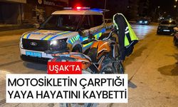 Uşak’ta Motosikletin Çarptığı Yaya Hayatını Kaybetti