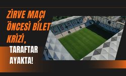 Zirve Maçı Öncesi Bilet Krizi, Taraftar Ayakta!