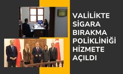 Valilikte Sigara Bırakma Polikliniği Hizmete Açıldı