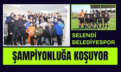 SELENDİ BELEDİYESPOR ŞAMPİYONLUĞA KOŞUYOR