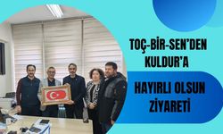 TOÇ-Bir-Sen’den Kuldur’a Hayırlı Olsun Ziyareti