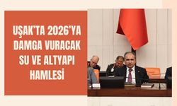 Uşak’ta 2026’ya Damga Vuracak Su ve Altyapı Hamlesi