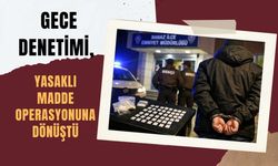 Gece Denetimi, Yasaklı Madde Operasyonuna Dönüştü