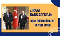 Ziraat Bankası’ndan Uşak Üniversitesi’ne Hayırlı Olsun