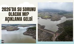 2026’da Su Sorunu Olacak mı? Açıklama Geldi