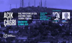 AURA İstanbul’dan 2026 Bahar Dönemi Açık Çağrı