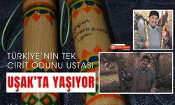Türkiye’nin Tek Cirit Odunu Ustası Uşak’ta Yaşıyor