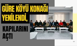 Güre Köyü Konağı Yenilendi, Kapılarını Açtı