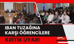 IBAN Tuzağına Karşı Öğrencilere Kritik Uyarı