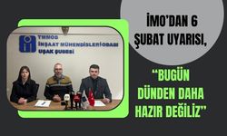İMO’dan 6 Şubat Uyarısı, “Bugün Dünden Daha Hazır Değiliz”